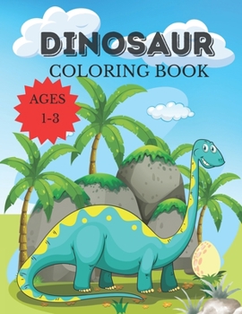 Paperback Dinosaur Coloring Book: Easy to Color For Kids Dino The Dinosaur Lovers Coloring Book