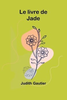 Le livre de Jade (French Edition)