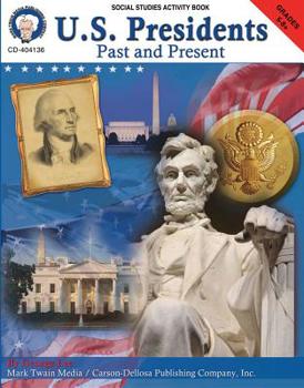 Paperback U.S. Presidents: Past & Present, Grades 5 - 8 Book