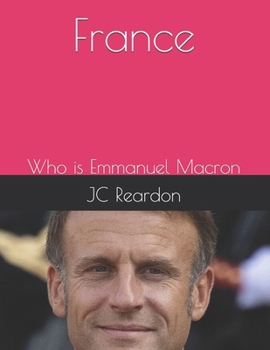 France: Who is Emmanuel Macron