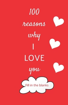 Paperback 100 reasons why I LOVE you: Valentine gifts under 10 - Paperback book