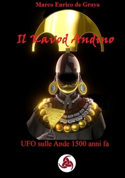 Paperback Il Kavod Andino - UFO sulle Ande 1500 anni fa [Italian] Book