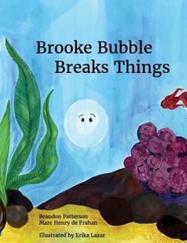 Paperback Brooke Bubble Breaks Things Book