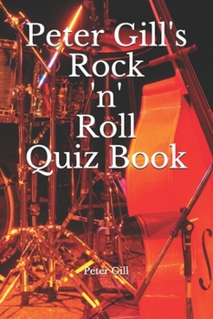 Paperback Peter Gill's Rock 'n' Roll Quiz Book