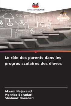 Paperback Le rôle des parents dans les progrès scolaires des élèves [French] Book