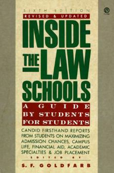 Mass Market Paperback Inside the Law Schools: A Guide by Students for Students; 6th Edition, Revised and Updated Book