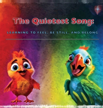 Hardcover The Quietest Song: Learning to Feel, Be Still, and Belong [Large Print] Book