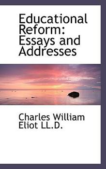 Paperback Educational Reform: Essays and Addresses Book