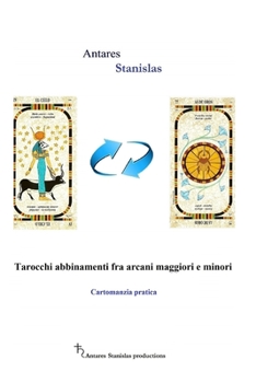 Paperback Tarocchi abbinamenti fra arcani maggiori e minori: Cartomanzia pratica [Italian] Book