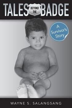 Paperback Tales Beyond the Badge: A Survivor's Story Book