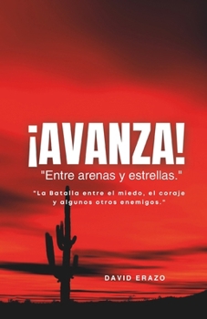 AVANZA: Entre arenas y estrellas (Spanish Edition)