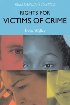 Hardcover Rights for Victims of Crime: Rebalancing Justice Book