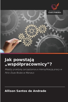 Paperback Jak powstają "wspólpracownicy"? [Polish] Book