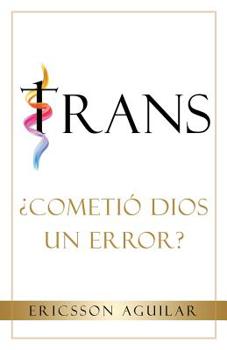 Paperback Trans: ¿Cometió Dios un Error? [Spanish] Book