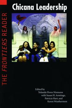 Paperback Chicana Leadership: The Frontiers Reader Book