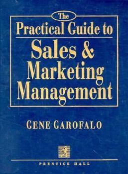 Hardcover The Practical Guide to Sales & Marketing Management Book