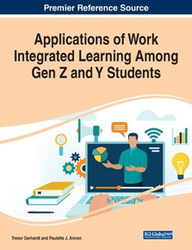 Paperback Applications of Work Integrated Learning Among Gen Z and Y Students Book