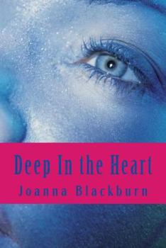 Paperback Deep In the Heart: The Secrets in the Kiamichi Mountains Series Book