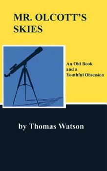 Paperback Mr. Olcott's Skies: An Old Book and a Youthful Obsession Book