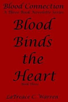 Paperback Blood Binds the Heart: Book Three Book
