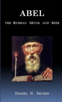 Paperback Abel The Russian Monk and Seer Book