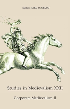 Corporate Medievalism II - Book  of the Studies in Medievalism