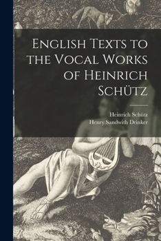 Paperback English Texts to the Vocal Works of Heinrich Schütz Book