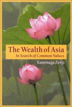 The Wealth of Asia: In Search of Common Values