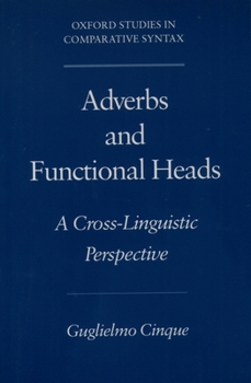 Paperback Adverbs and Functional Heads: A Cross-Linguistic Perspective Book