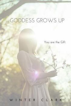 Paperback Goddess Grows Up: You Are the Gift Book