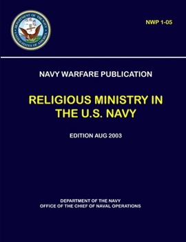 Paperback Navy Warfare Publication - Religious Ministry in The U.S. Navy (NWP 1-05) Book