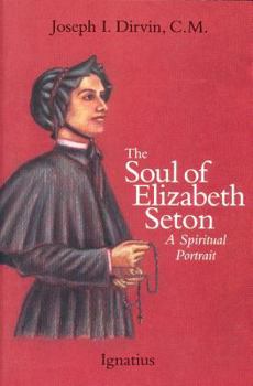 Paperback Soul of Saint Elizabeth Seton: A Spiritual Portrait Book