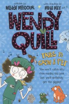 Wendy Quill Tries to Grow a Pet - Book #2 of the Wendy Quill