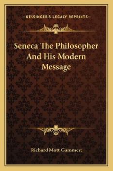 Paperback Seneca The Philosopher And His Modern Message Book