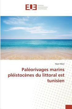 Paperback Paléorivages Marins Pléistocènes Du Littoral Est Tunisien [French] Book