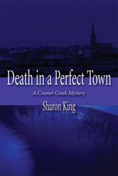 Paperback Death in a Perfect Town: A Cramer Creek Mystery Book