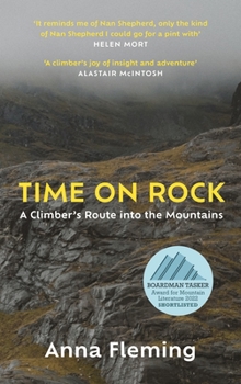 Hardcover Time on Rock: A Climber's Route Into the Mountains Book