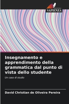 Insegnamento e apprendimento della grammatica dal punto di vista dello studente