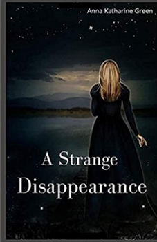 Paperback A Strange Disappearance Illustrated Book