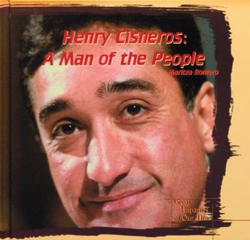 Library Binding Henry Cisneros: A Man of the People Book