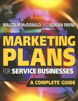 Paperback Marketing Plans for Service Businesses: A Complete Guide Book