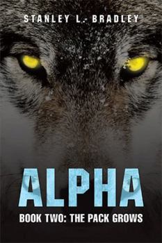 Paperback Alpha: Book Two: the Pack Grows Book