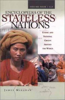 Hardcover Encyclopedia of the Stateless Nations: Ethnic and National Groups Around the World ^l Volume Iv^l S-Z Book