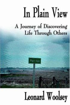 Paperback In Plain View: A Journey of Discovering Life Through Others Book