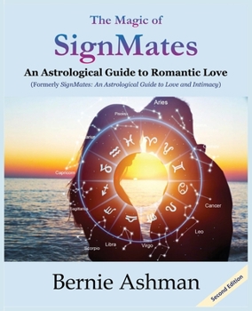 Paperback The Magic of SignMates: An Astrological Guide to Romantic Love Book