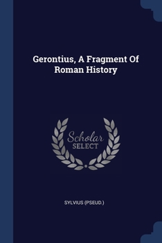 Paperback Gerontius, A Fragment Of Roman History Book