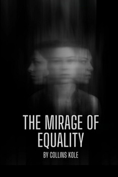 Paperback The Mirage of Equality Book