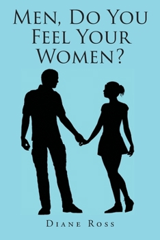 Paperback Men, Do You Feel Your Women Book