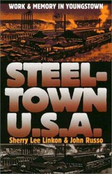 Hardcover Steeltown U.S.A. Book