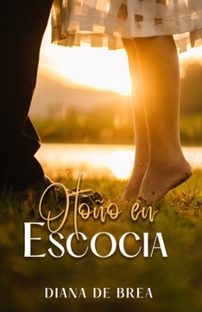 Paperback Otoño en Escocia: un conde triste y el amor en tierras escocesas [Spanish] Book